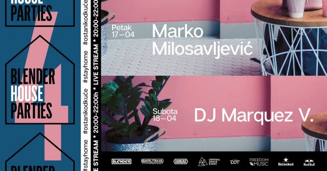  Blender House Parties #4 – Marko Milosavljević i Marquez V. uz DE & MO after party!
