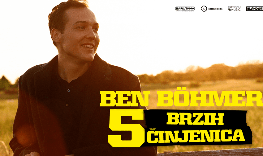 Pred premijerni live nastup u Beogradu, otkrivamo 5 činjenica koje možda niste znali o Benu Böhmeru!