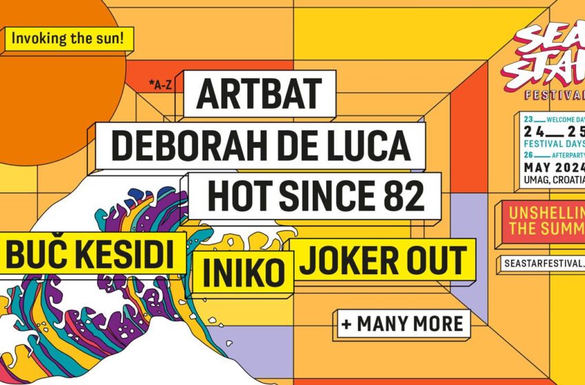  Moćan prvi dan na glavnoj bini Sea Stara: Artbat, Iniko, HS82, Deborah De Luca, Joker Out i Buč Kesidi predvode savršeno lansiranje festivalske sezone!