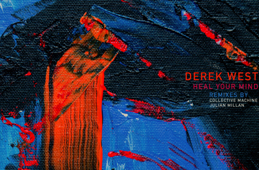  Domaći DJ i producent Derek West ima svoj novi EP – Heal Your Mind!