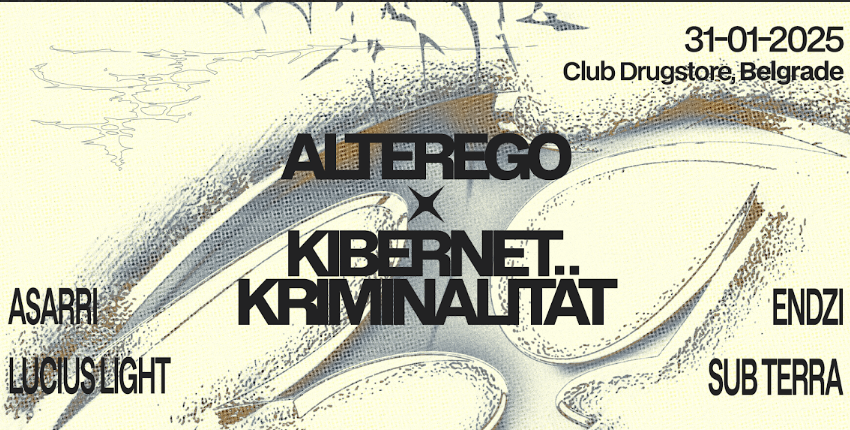  Kibernet Kriminalitat i Alterego udružuju snage u klubu Drugstore za noć punu najtvrđeg zvuka koji ne zna za granice!