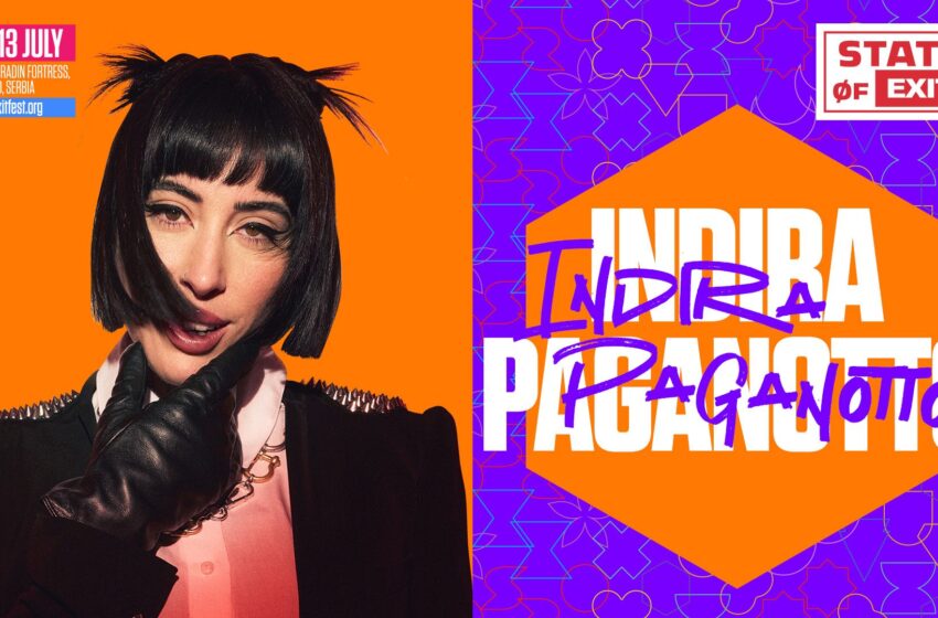  Indira Paganotto: Evolucija novog psy-techno izraza, svetska premijera najiščekivanijeg b2b seta na zatvaranju jubilarnog EXIT festivala!