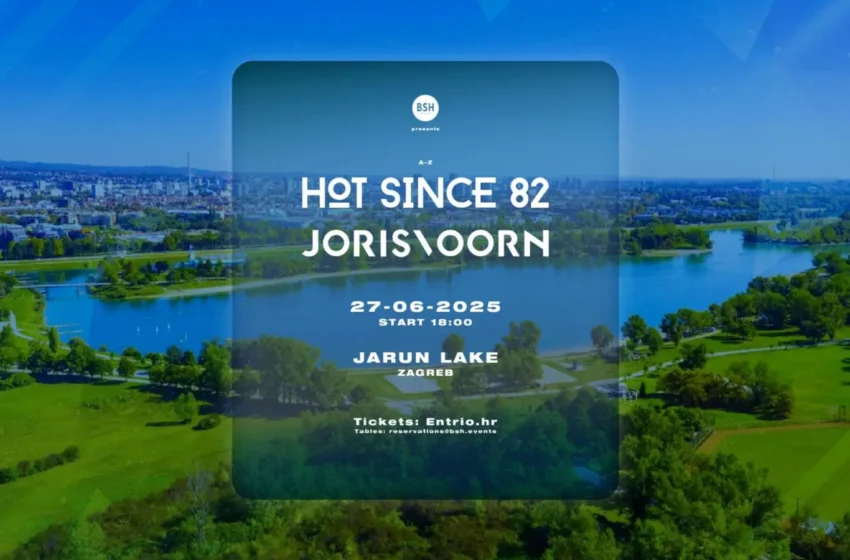  Hot Since 82 i Joris Voorn na Jarunu krajem juna u organizaciji BSH Events!