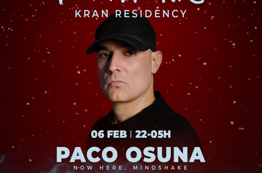  FOOTWORKS SHOW nastavlja svoju zimsku rezidenturu u klubu Kran uz jedno od najuticajnijih imena svetske elektronske scene – Paco Osuna!