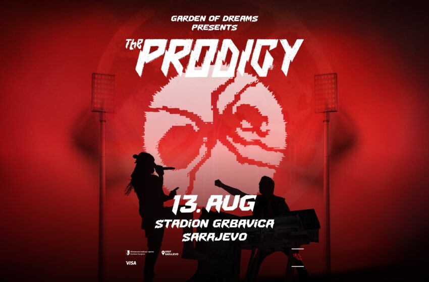  THE PRODIGY U SARAJEVU: NOĆ KOJA SE DOGAĐA JEDNOM U ŽIVOTU!