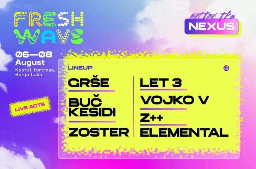  Freshwave Festival objavio live lineup: Grše, Buč Kesidi, Zoster, Let 3, Vojko V, Z++, Elemental stižu na Kastel!